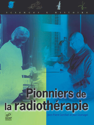 cover image of Pionniers de la radiothérapie